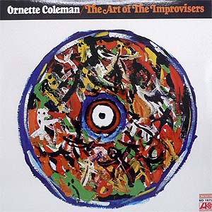 商品詳細 ： ORNETTE COLEMAN　(オーネット・コールマン)　(LP 180g重量盤)　タイトル名：THE ART OF THE IMPROVISERS