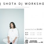 DJ SHOTAによるDJ WORKSHOPを開催します！