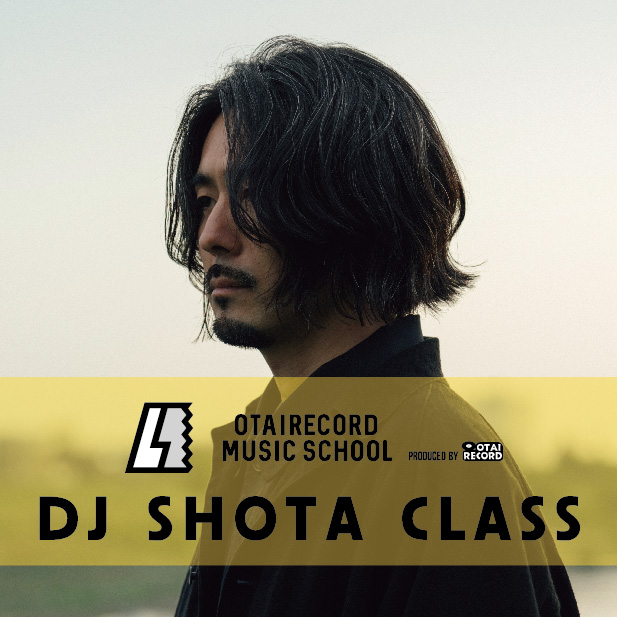 SHOTA DJ CLASS