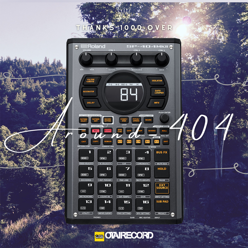 Roland SP-404MK2】Around-404│SPシリーズ販売台数1,000台突破記念