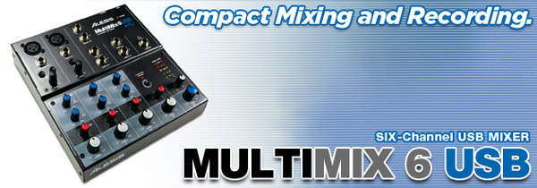 ALESIS/6チャンネルUSBミキサー/MULTIMIX 6 USB -DJ機材アナログ