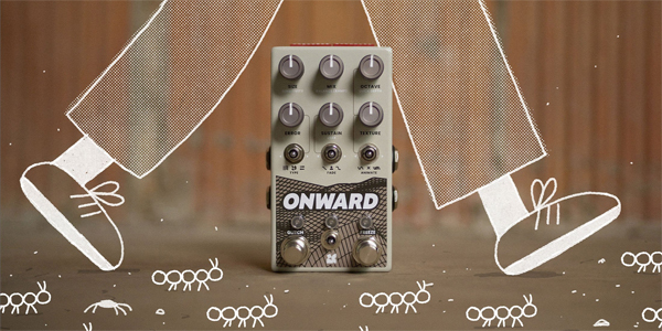 Chase Bliss Onward