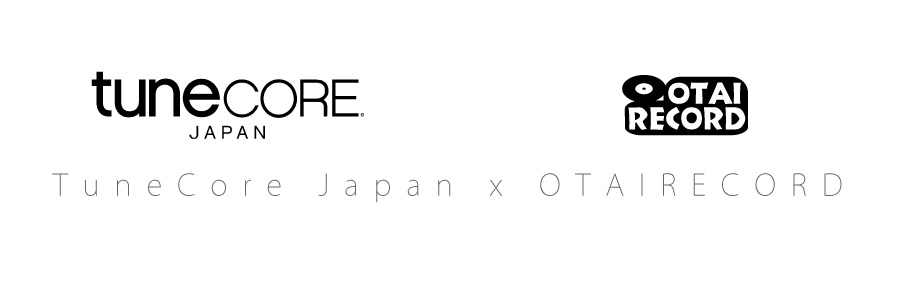 TuneCore Japan x otairecord