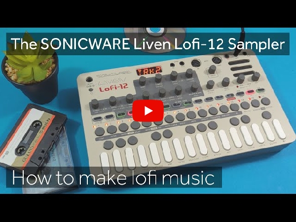 LIVEN Lofi-12を使えば誰でも簡単にLofiミュージックを作ることが出来る！