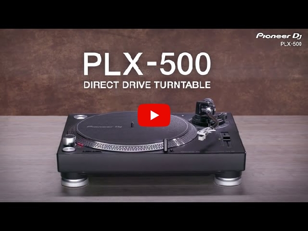 Pioneer DJから新たなダイレクトドライブターンテーブル「PLX-500」が誕生いたしました！